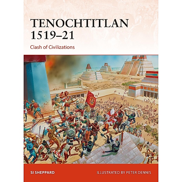 Tenochtitlan 1519-21, Si Sheppard