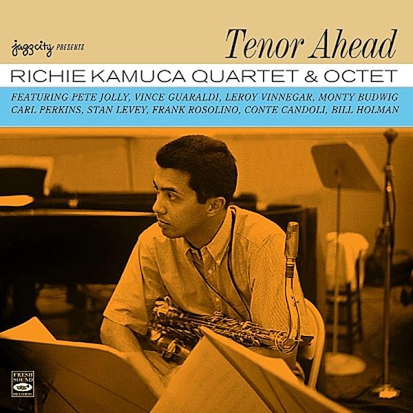 Tenor Ahead, Richie Kamuca Quartet & Octet