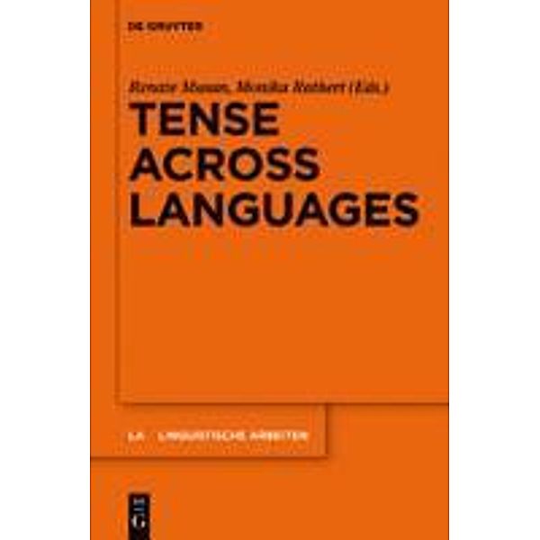 Tense across Languages / Linguistische Arbeiten Bd.541