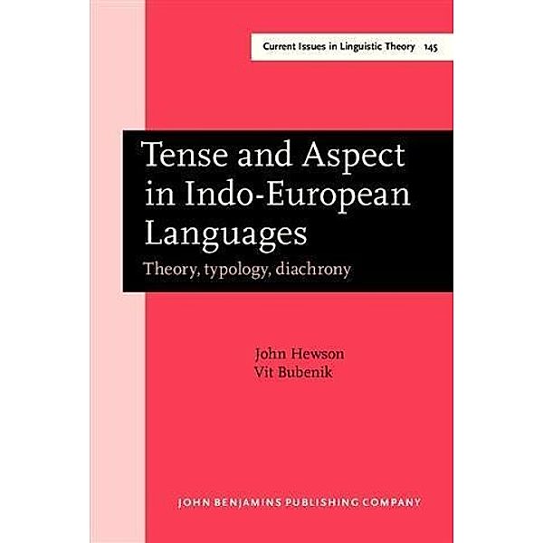 Tense and Aspect in Indo-European Languages, John Hewson