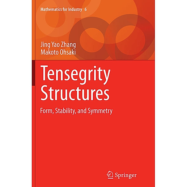 Tensegrity Structures, Jing Yao Zhang, Makoto Ohsaki
