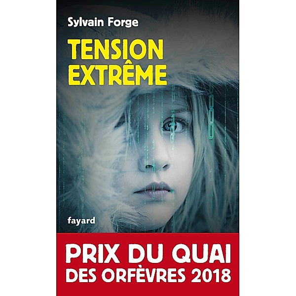 Tension extrême / Prix du quai des orfèvres, Sylvain Forge