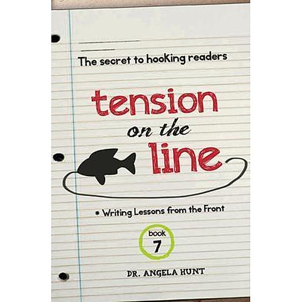 Tension on the Line, Angela E Hunt