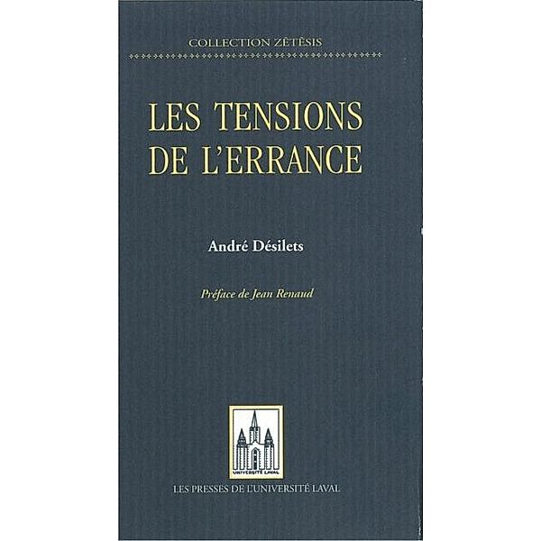 Tensions de l'errance Les, Andre Desilets Andre Desilets