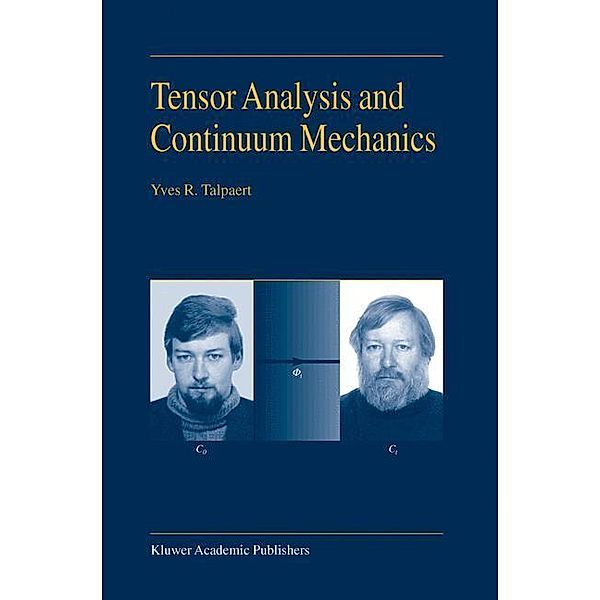 Tensor Analysis and Continuum Mechanics, Y. R. Talpaert