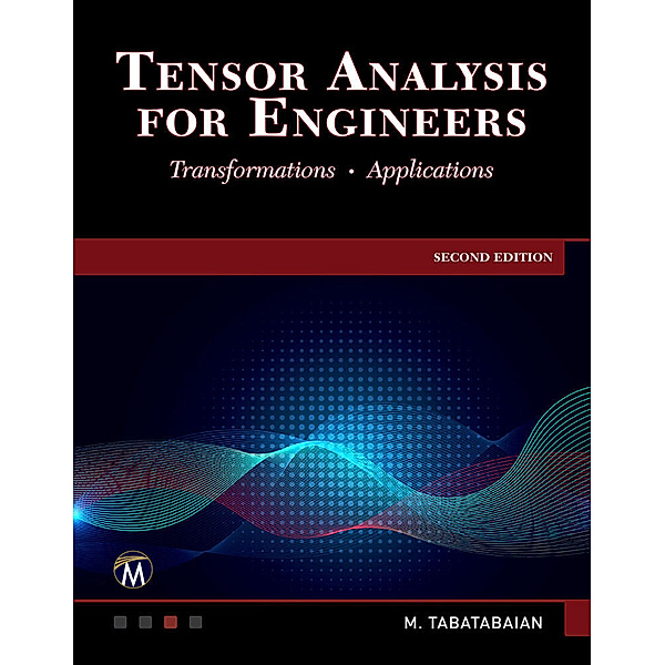 Tensor Analysis for Engineers, Mehrzad Tabatabaian