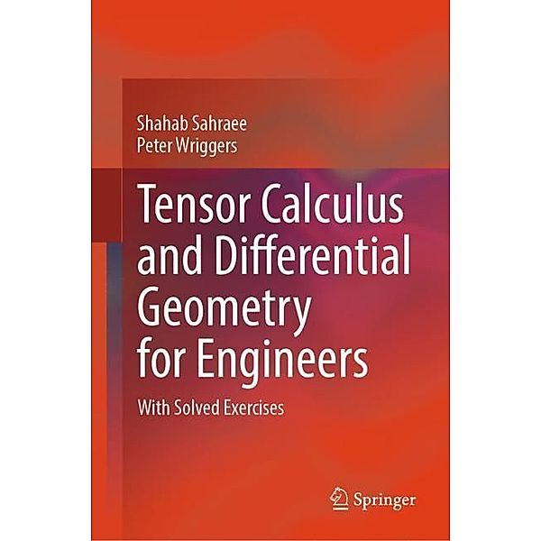 Tensor Calculus and Differential Geometry for Engineers, Shahab Sahraee, Peter Wriggers