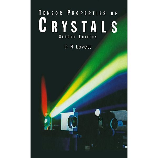 Tensor Properties of Crystals, D. Lovett
