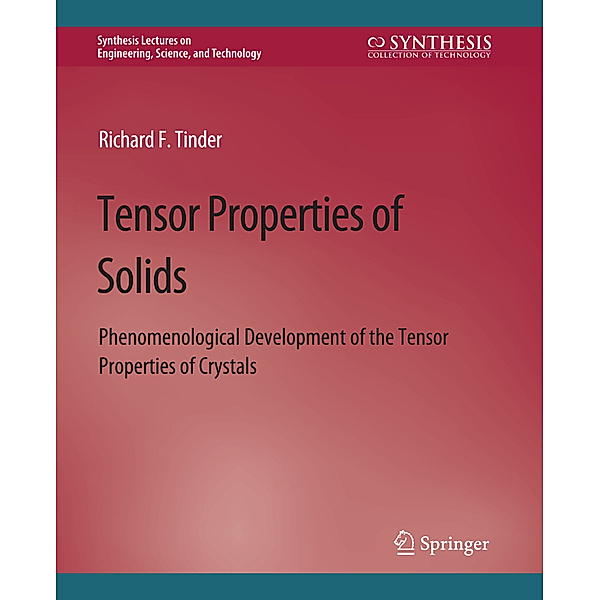 Tensor Properties of Solids, Part Two, Richard F. Tinder