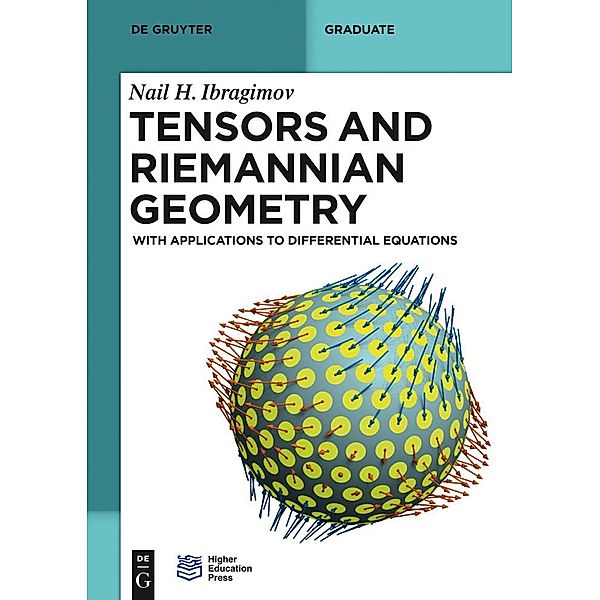 Tensors and Riemannian Geometry / De Gruyter Textbook, Nail H. Ibragimov