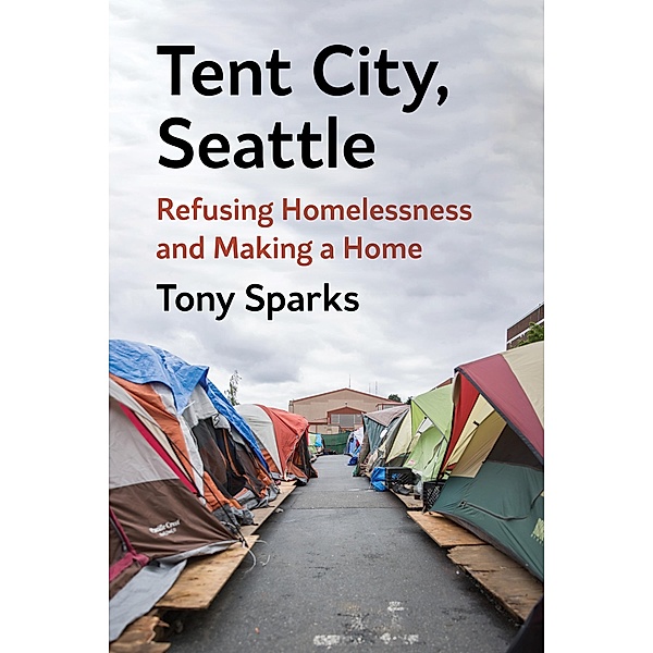 Tent City, Seattle, Tony Sparks