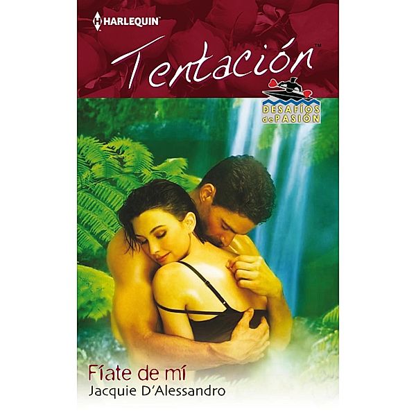 Tentación: Fíate de mí, Jacquie D'Alessandro