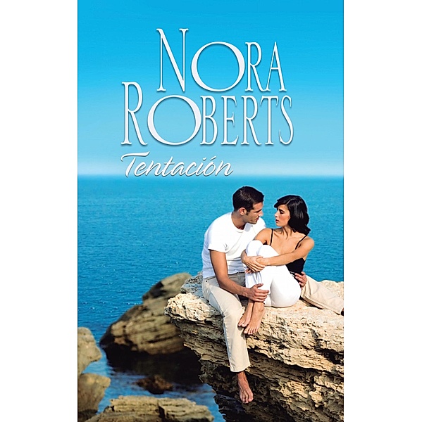 Tentación / Nora Roberts, Nora Roberts