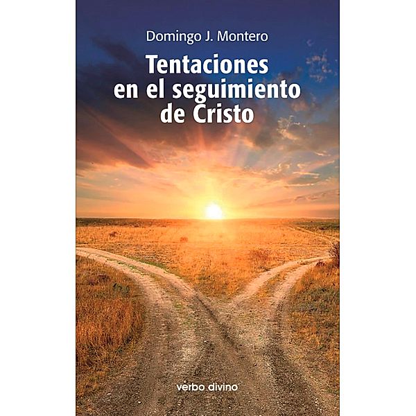 Tentaciones en el seguimiento de Cristo, Domingo J. Montero