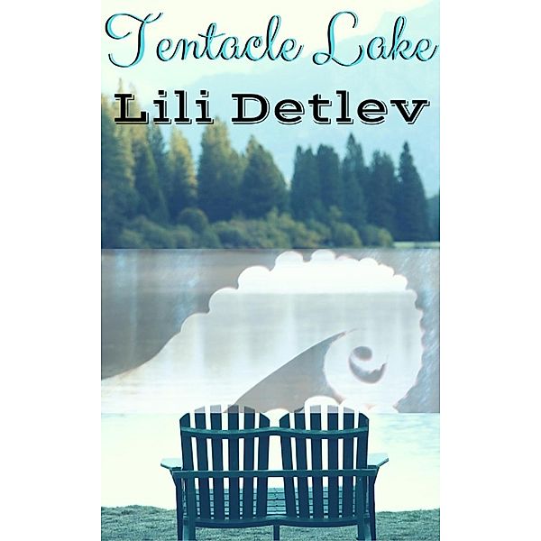 Tentacle Lake, Lili Detlev