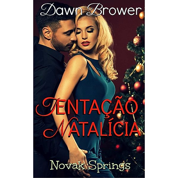 Tentação Natalícia, Dawn Brower