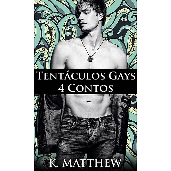 Tentáculos Gays, K. Matthew