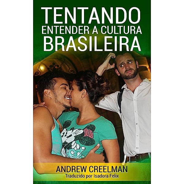 Tentando Entender a Cultura Brasileira, Andrew Creelman