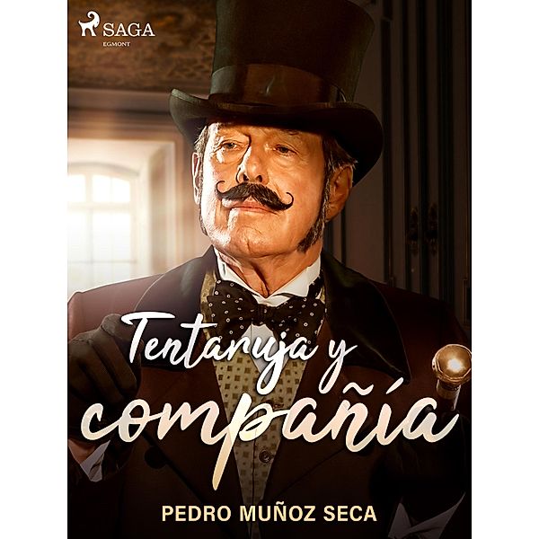 Tentaruja y compañía, Pedro Muñoz Seca