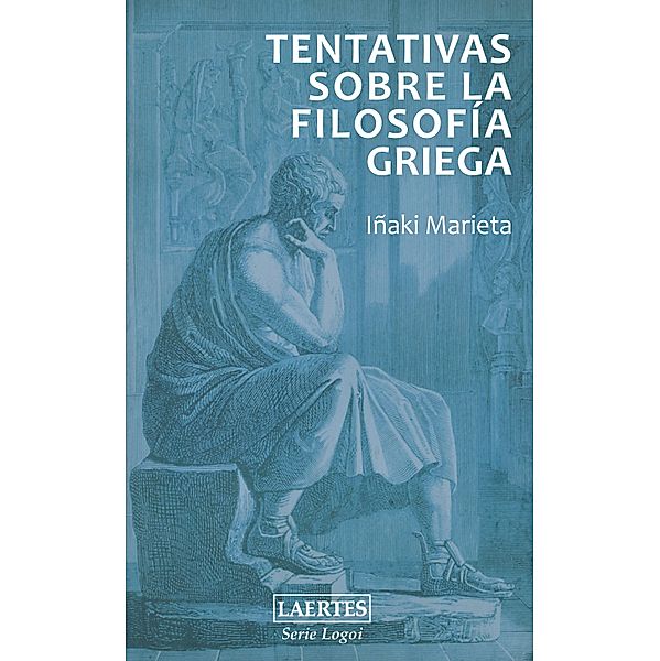 Tentativas sobre la filosofía griega / Logoi Bd.5, Iñaki Marieta Hernández