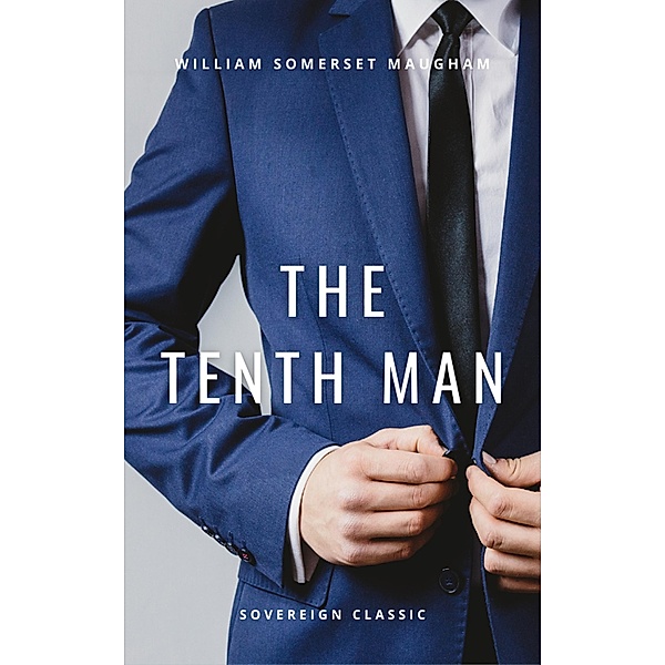 Tenth Man, William Somerset Maugham