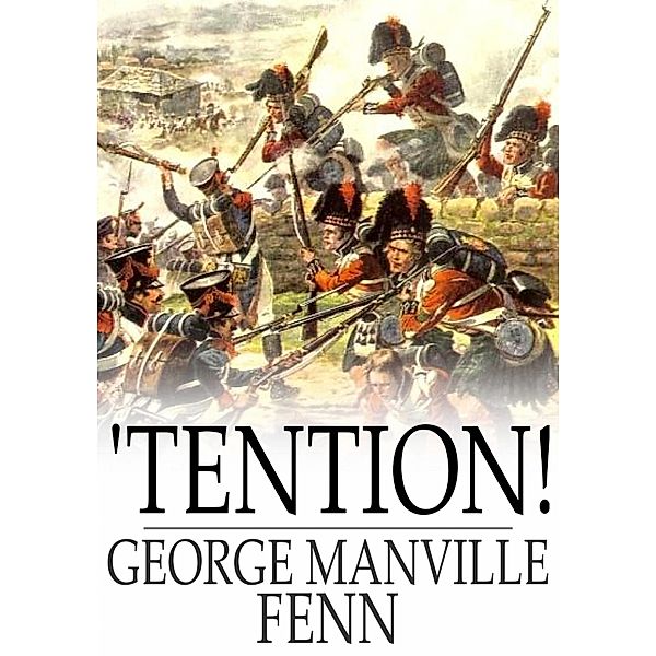 'Tention! / The Floating Press, George Manville Fenn