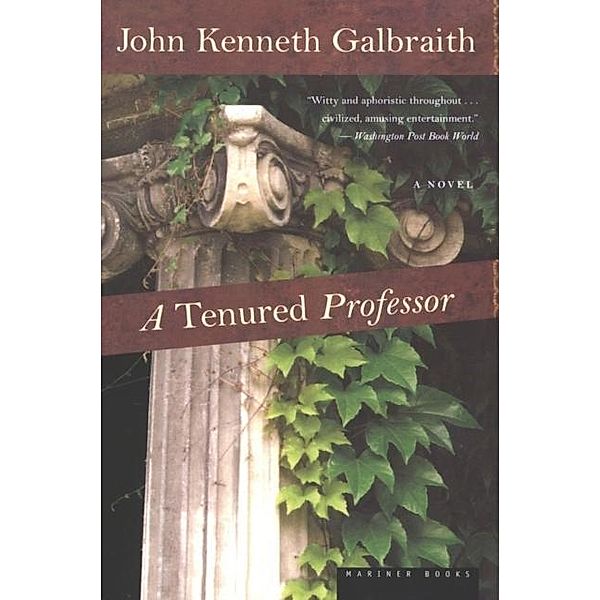 Tenured Professor, John Kenneth Galbraith
