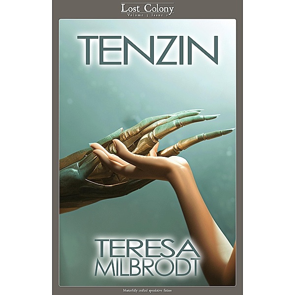 Tenzin (Lost Colony, #3.1) / Lost Colony, M. E. Pickett