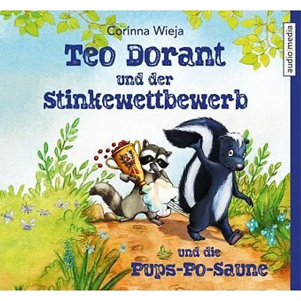 Teo Dorant und der Stinkewettbewerb und die Pups-Po-Saune, 2 Audio-CDs, Corinna Wieja