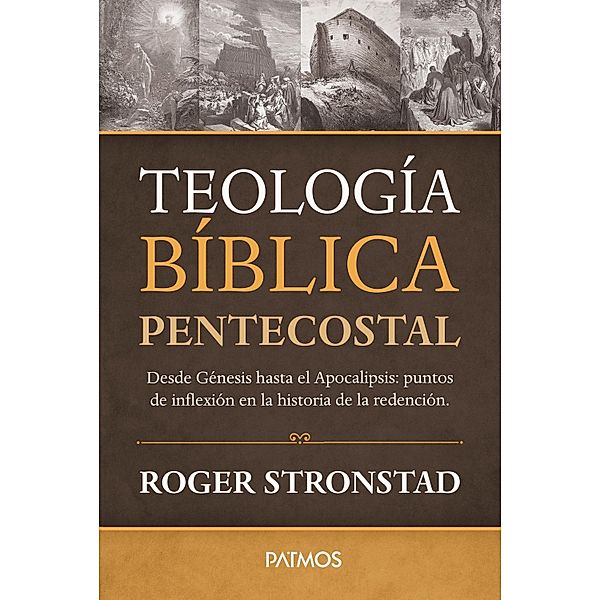 Teología Bíblica Pentecostal, Roger Stronstad