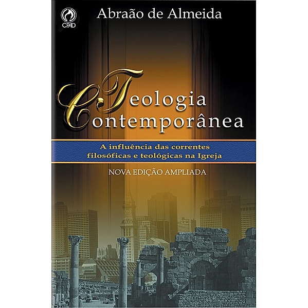 Teologia Contemporânea, Abraão de Almeida