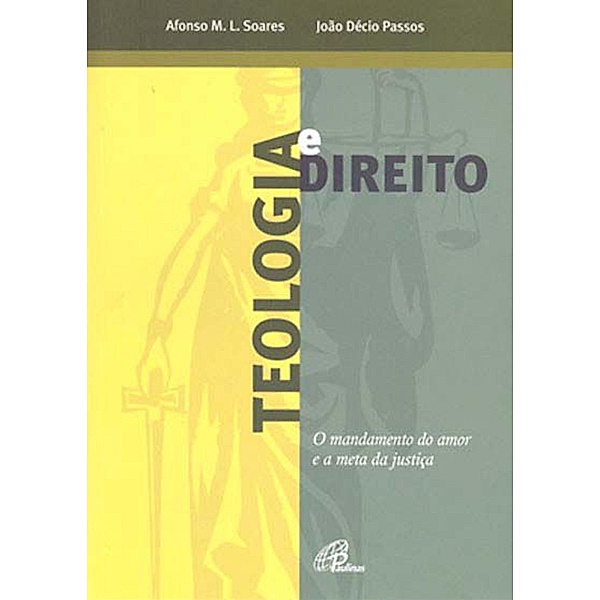 Teologia e direito, Afonso Maria Ligório Soares, João Décio Passos