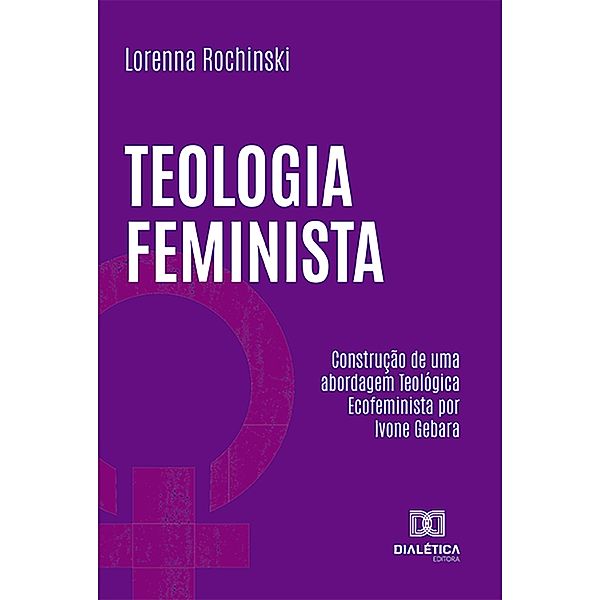 Teologia Feminista, Lorenna Rochinski