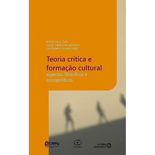 Teoria crítica e formação cultural, Antônio A. S. Zuin, Lastória e Luiz Roberto Gomes