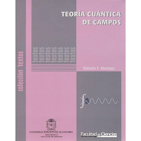 Teoría cuántica de campos, Roberto Martínez