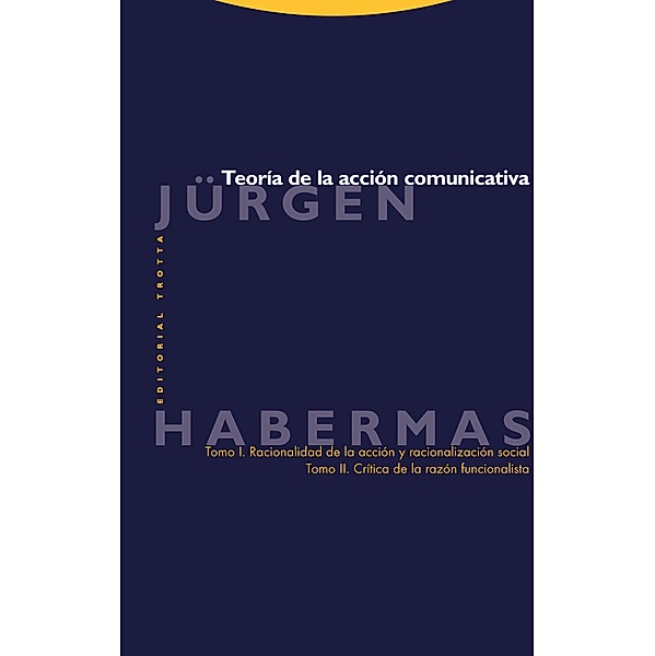 Teoría de la acción comunicativa / Estructuras y Procesos. Filosofía, Jürgen Habermas