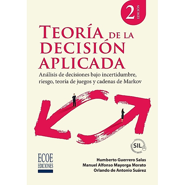Teoría de la decisión aplicada - 2da edición, Humberto Guerrero Salas