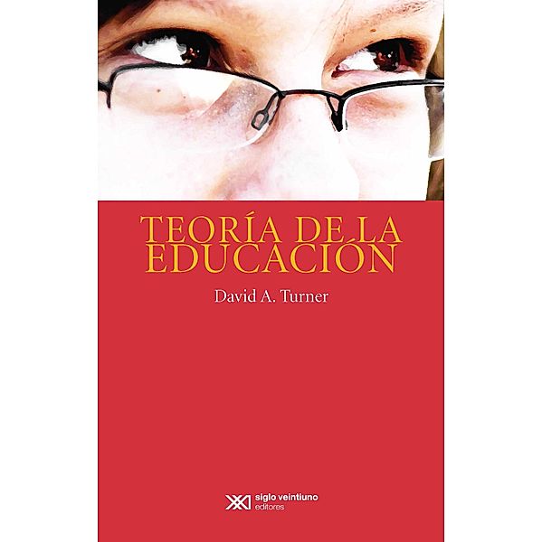 Teoría de la educación / Educación, David A. Turner