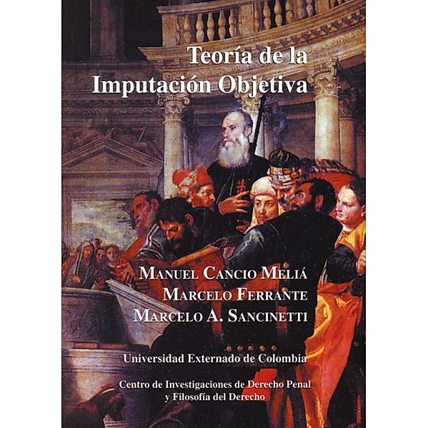 Teoria de la imputacion objetiva, Manuel Cancio Meliá