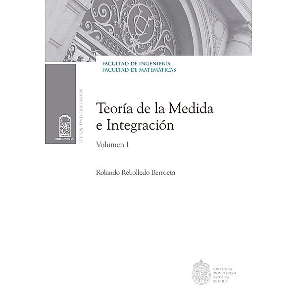 Teoría de la medida e integración, Rolando Rebolledo B.