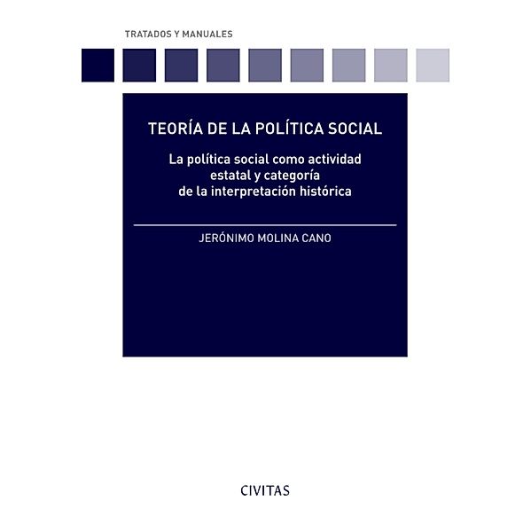 Teoría de la política social / Tratados y Manuales de Derecho, Jerónimo Molina Cano