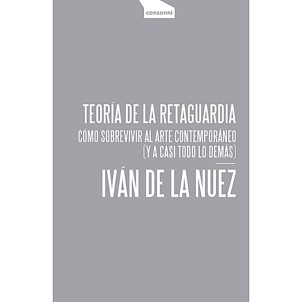 Teoría de la retaguardia / Paper Bd.15, Iván de la Nuez
