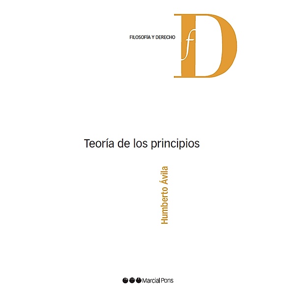 Teoría de los principios / Filosofía y Derecho, Humberto Ávila