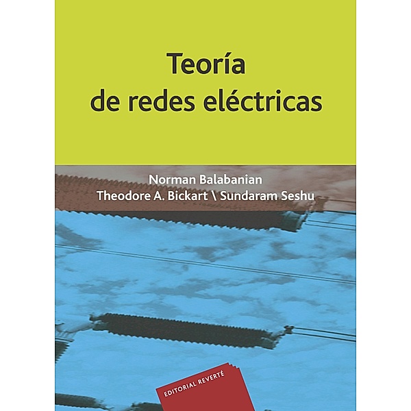 Teoría de redes eléctricas, Norman Balabanian, Theodore A. Bickart, Sundaram Seshu