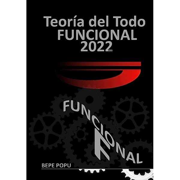 Teoría de TODO Funcional, Bepe Popu