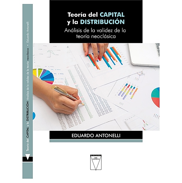 Teoría del capital y la distribución, Eduardo Antonelli