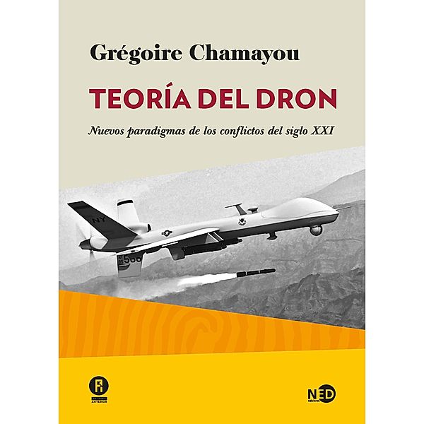 Teoría del dron, Grégorie Chamayou