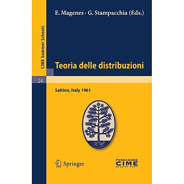 Teoria delle distribuzioni / C.I.M.E. Summer Schools Bd.24, E. Magenes, G. Stampacchia
