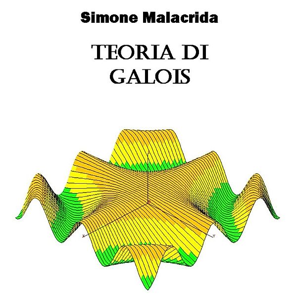 Teoria di Galois, Simone Malacrida