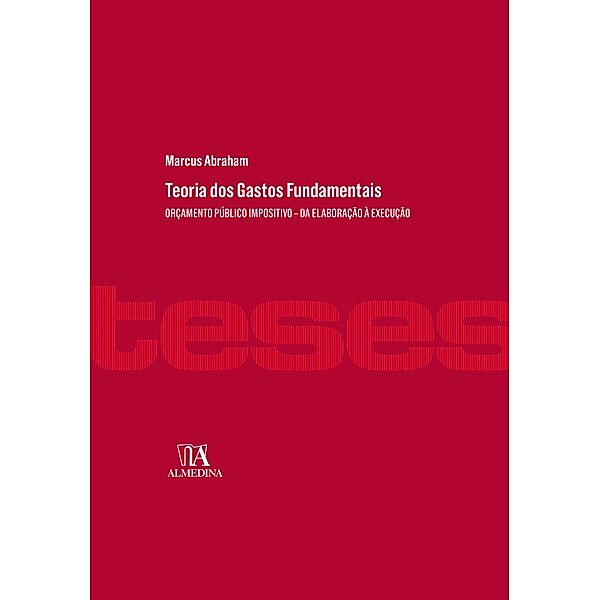 Teoria dos Gastos Fundamentais / Teses de Doutoramento, Marcus Abraham